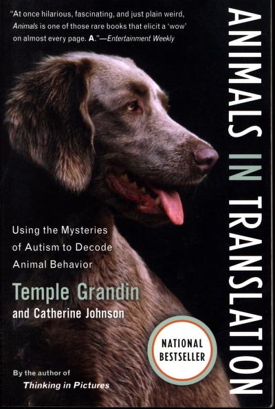 Animals in Translation: Using the Mysteries of Autism to Decode Animal  Behavior : Temple Grandin : Free Download, Borrow, and Streaming : Internet  Archive